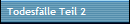 Todesflle Teil 2