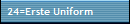 24=Erste Uniform
